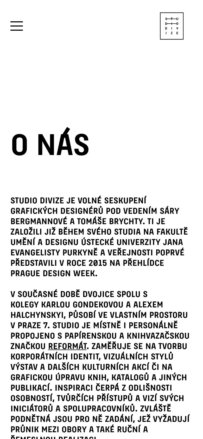 The mobile version presents a similar minimalist design with a white background and large, bold black typography. The layout is vertically stacked, featuring the 'O NÁS' headline prominently at the top, followed by the descriptive text, a hamburger menu icon on the left, and the studio logo on the right.