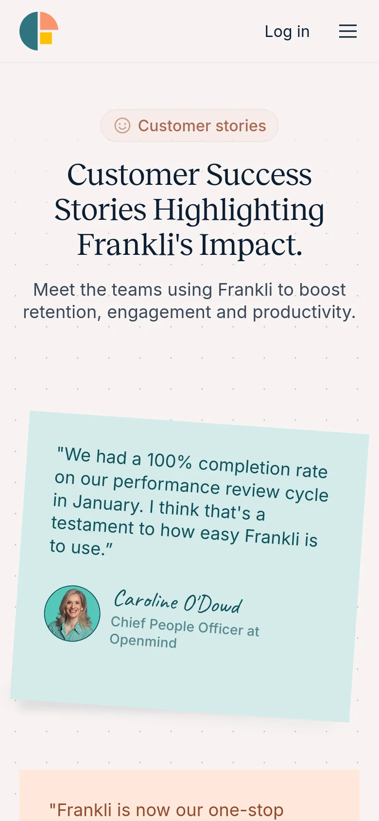 The mobile version presents a single-column vertical layout optimized for smaller screens. The headline and subheadline are centered, followed by testimonial cards that stack vertically. The top navigation is condensed into a hamburger menu next to the logo and 'Log in' link.