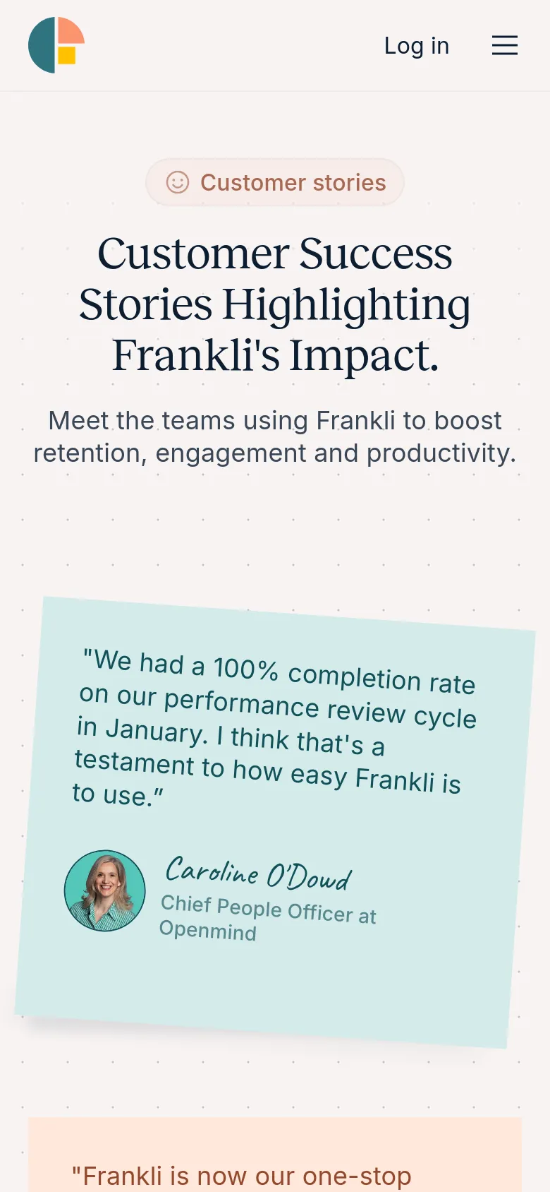 The mobile version presents a single-column vertical layout optimized for smaller screens. The headline and subheadline are centered, followed by testimonial cards that stack vertically. The top navigation is condensed into a hamburger menu next to the logo and 'Log in' link.