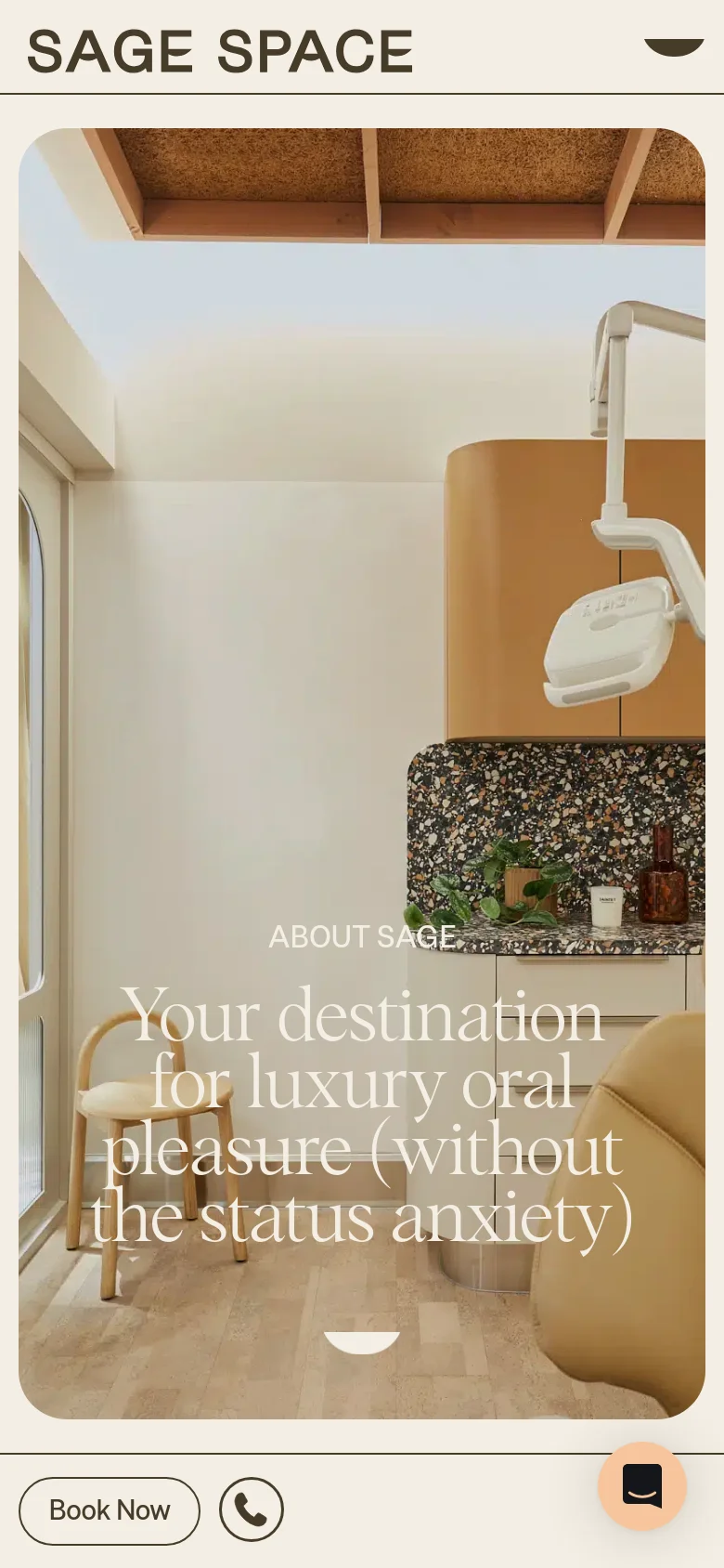 The mobile version presents a vertically stacked layout with the Sage Space logo at the top and a hamburger menu icon. The hero image displays the same warm-toned dental clinic interior with the headline 'Your destination for luxury oral pleasure (without the status anxiety)' overlaid in white text, while a sticky footer contains 'Book Now' and phone call buttons.