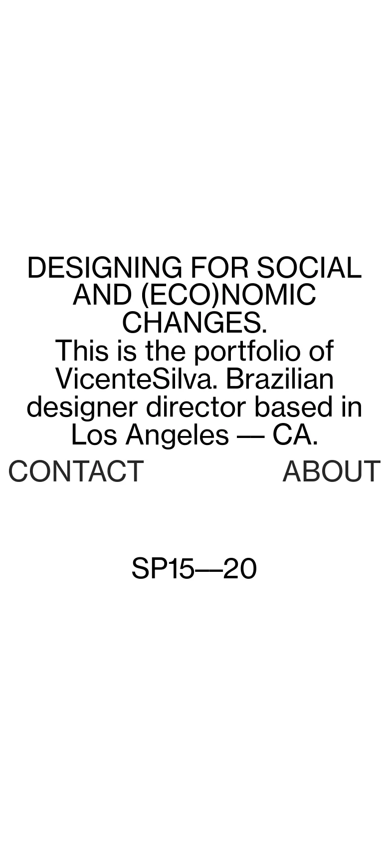 The mobile version maintains the minimalist black-on-white aesthetic but stacks the large typography vertically to fit the narrow screen. The headline and introductory text are centered, and the navigation links are repositioned to appear below the main text block, creating a single column of content.