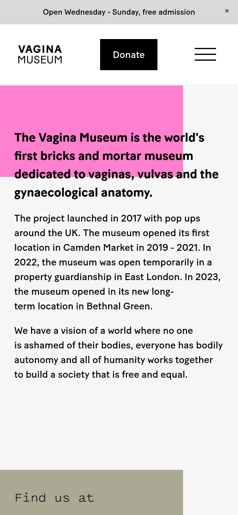 The mobile version uses a single-column vertical stack, starting with the museum logo, a 'Donate' button, and a hamburger menu. The content follows with a large pink hero section containing the mission statement, followed by text-based sections for location and exhibitions on a light grey background.