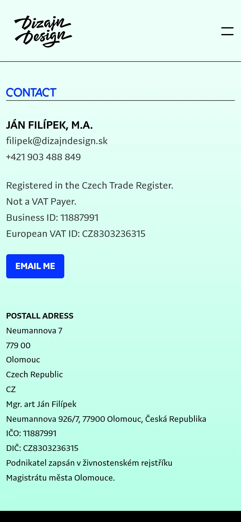 The mobile version simplifies the layout, replacing the top navigation bar with a large 'DizajnDesign' logo and a black hamburger menu icon. The contact information and blue 'Email Me' button are stacked vertically in a single column, maintaining the light mint green background and clean typography.