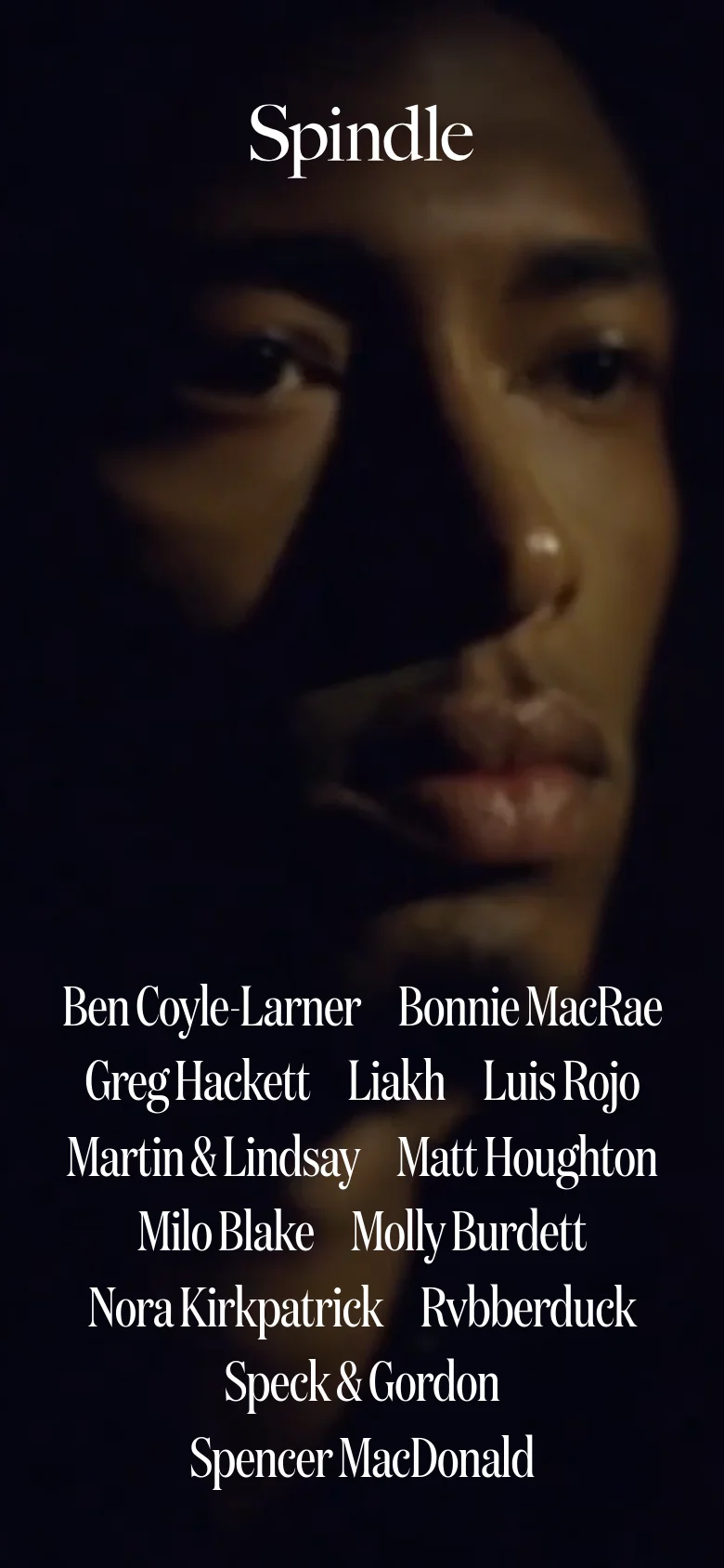 The mobile version presents a simplified vertical layout with a smaller 'Spindle' logo overlaid on a dark, close-up portrait image. The director names are listed in a centered, single-column format below the hero image, maintaining the minimalist aesthetic of the desktop site.