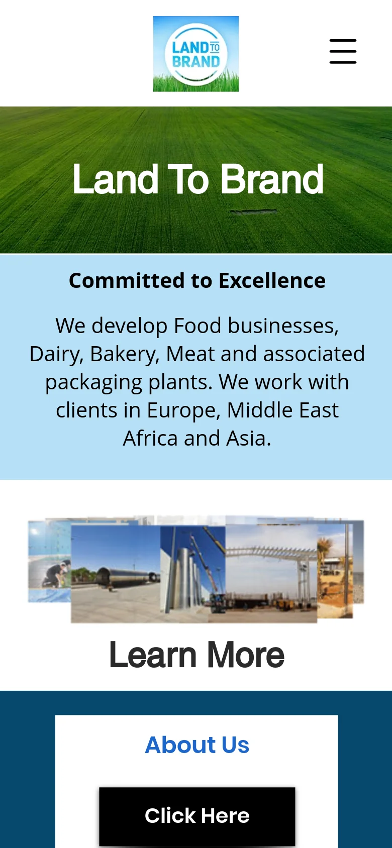 The mobile version presents a simplified layout with a centered logo and a hamburger menu icon at the top. The hero section displays the 'Land To Brand' headline over a green field image, followed by a light blue section with descriptive text about their food business services. A collage of industrial images is positioned above a 'Learn More' heading and an 'About Us' call-to-action button.