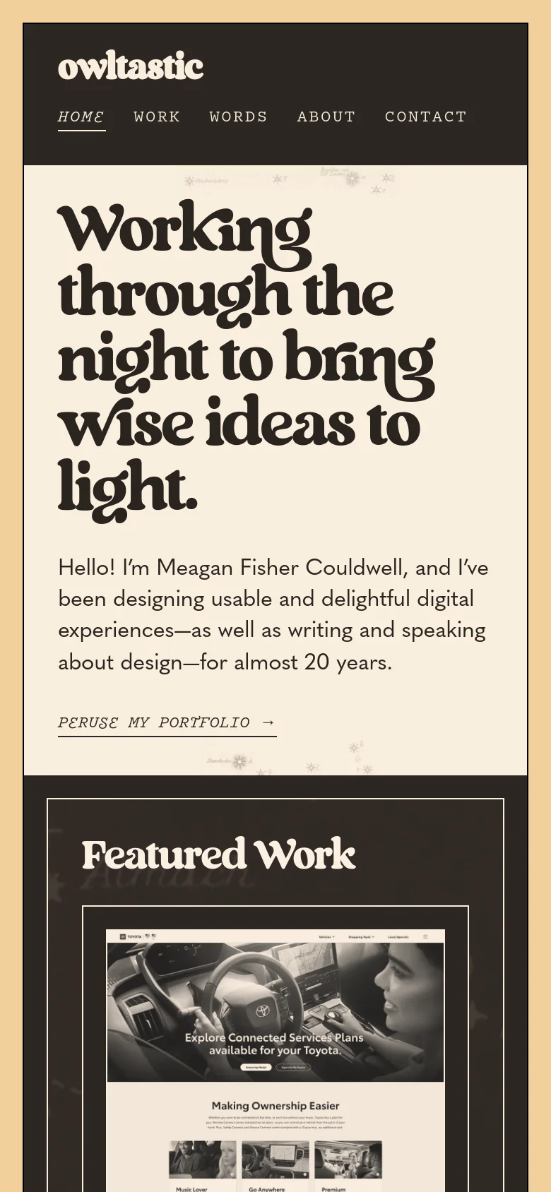 Mobile view of the Owltastic homepage with a centered, stacked layout. The dark brown header contains the 'owltastic' logo and a navigation menu with links like Home, Work, and Words. The hero section features the large serif headline and introductory text on a cream background, followed by a 'Peruse my portfolio' call to action.