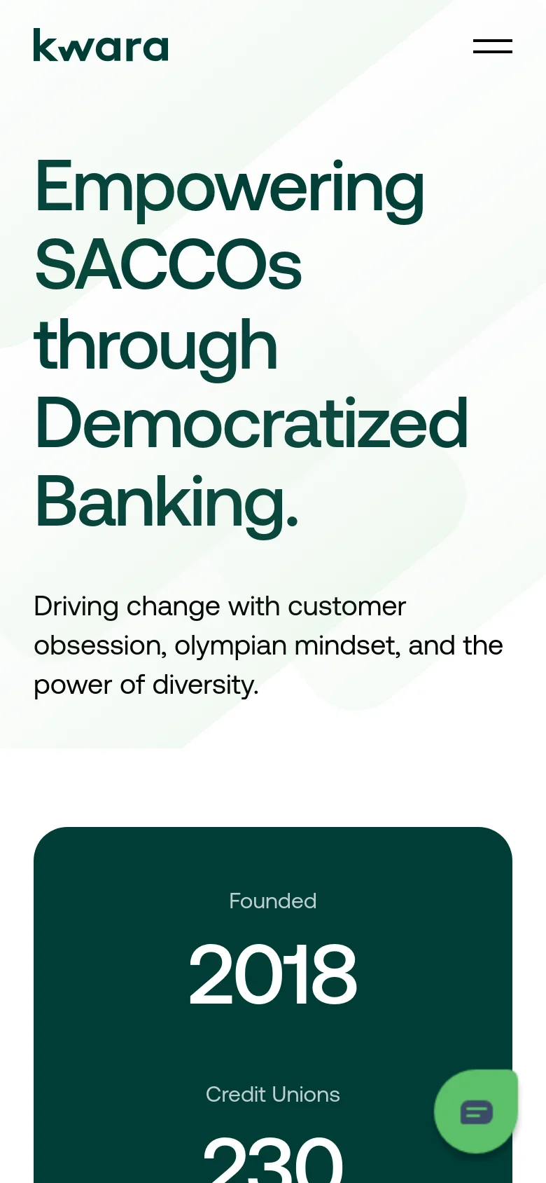 The mobile version presents a vertically stacked layout with the large dark green headline and subtext at the top. The key statistics are contained within a dark green card that occupies the lower portion of the initial view. Navigation is condensed into a hamburger menu icon in the top right corner, and a floating chat icon is visible in the bottom right.