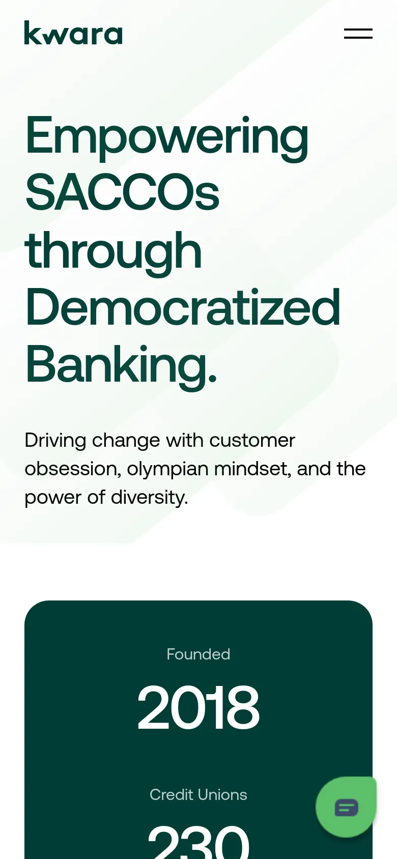 The mobile version presents a vertically stacked layout with the large dark green headline and subtext at the top. The key statistics are contained within a dark green card that occupies the lower portion of the initial view. Navigation is condensed into a hamburger menu icon in the top right corner, and a floating chat icon is visible in the bottom right.