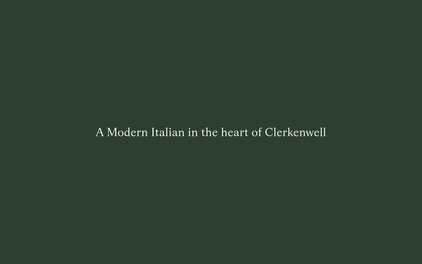 The LUCA restaurant homepage features a minimalist dark green background with white serif text reading 'A Modern Italian in the heart of Clerkenwell'. The layout is clean and sophisticated, serving as a landing page for the Michelin-starred restaurant.