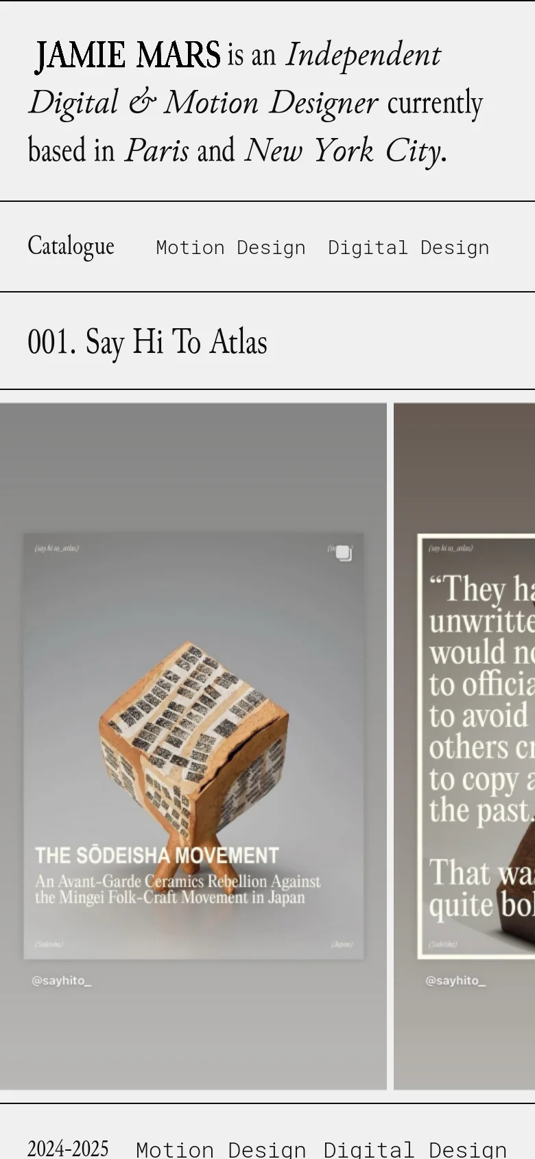 The mobile version presents a vertically stacked layout optimized for scrolling. The hero text is centered at the top, followed by a single-column navigation menu and large, full-width project images that replace the desktop's horizontal gallery. The color palette remains a neutral light grey and white.
