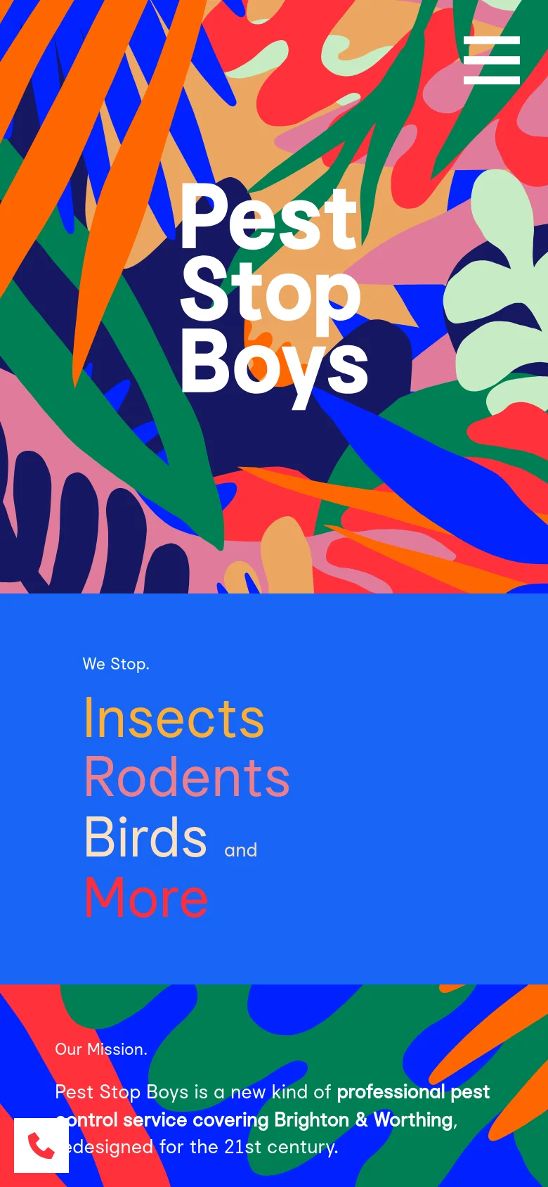 The mobile version maintains the colorful abstract pattern and large 'Pest Stop Boys' branding but shifts the layout to a vertical stack. A hamburger menu icon appears in the top right, and the blue service section follows the hero image. The red phone call icon is prominently placed in a floating button at the bottom left for easy access.