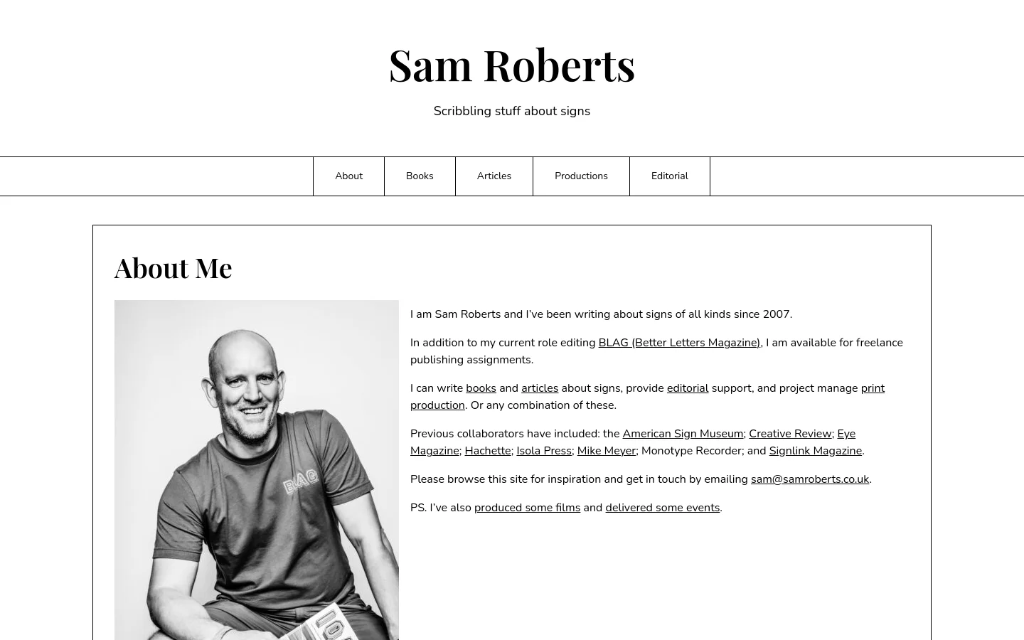The About page features a large heading 'Sam Roberts' with the tagline 'Scribbling stuff about signs' above a navigation menu. Below, a large 'About Me' section contains a black and white portrait of Sam Roberts on the left and biographical text on the right, set within a thin black border on a white background.