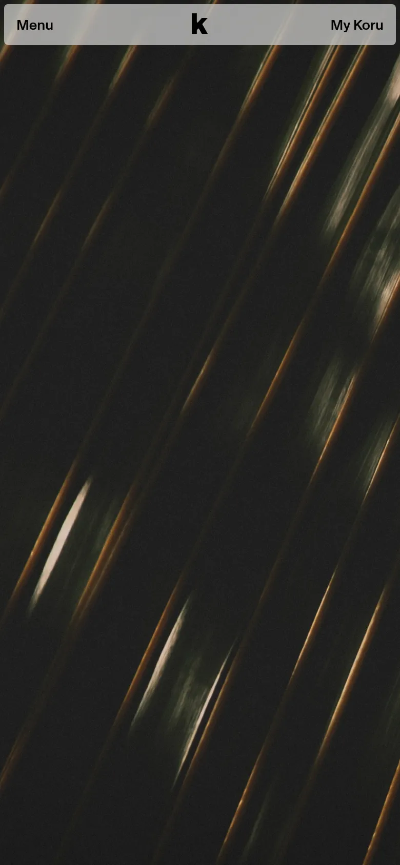 The mobile version simplifies the layout, replacing the top navigation bar with a compact header containing a 'Menu' button, a central logo, and a 'My Koru' link. The large hero image of textured fibers remains the dominant visual element, filling the screen width.