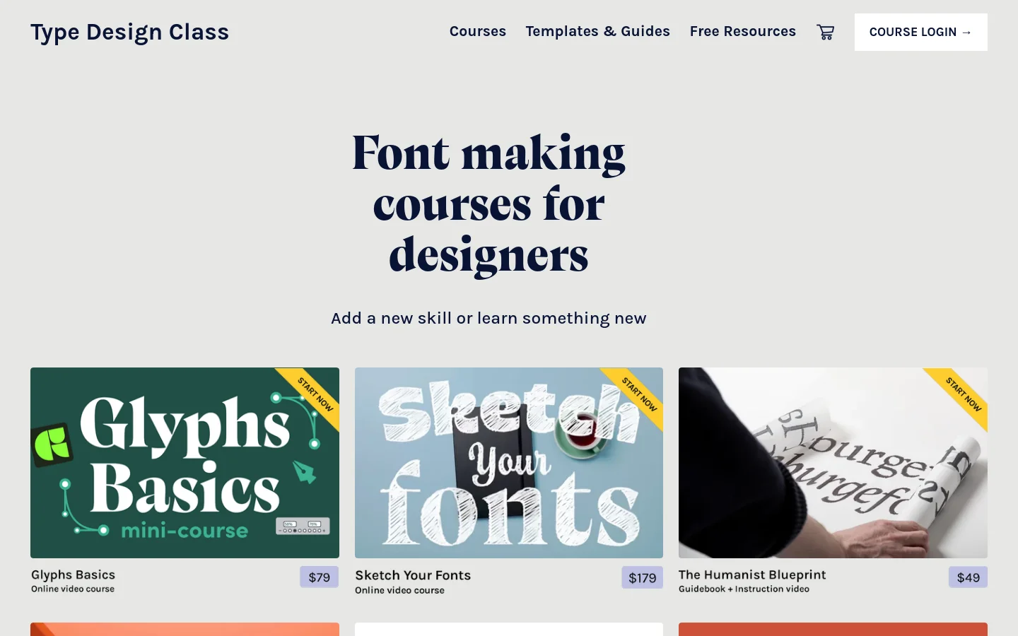 The desktop homepage features a light gray background with a large, dark serif headline reading 'Font making courses for designers.' Below the headline, three course cards are arranged in a horizontal row, each featuring a colorful graphic, a title, and a price tag. The navigation bar at the top includes links for Courses, Templates & Guides, Free Resources, a shopping cart icon, and a 'COURSE LOGIN' button.