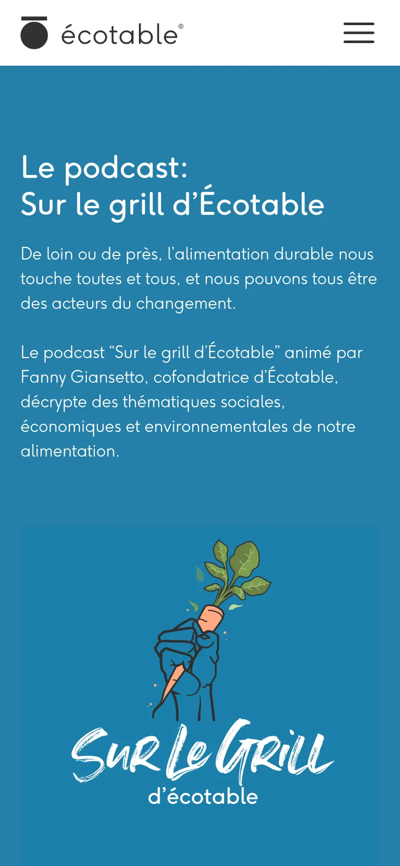 The mobile version presents a vertically stacked layout with the Écotable logo and a hamburger menu icon in a white header. The teal hero section follows, with the podcast headline and descriptive text positioned above the central carrot illustration. The layout is simplified for a single-column view, focusing on readability and centered imagery.