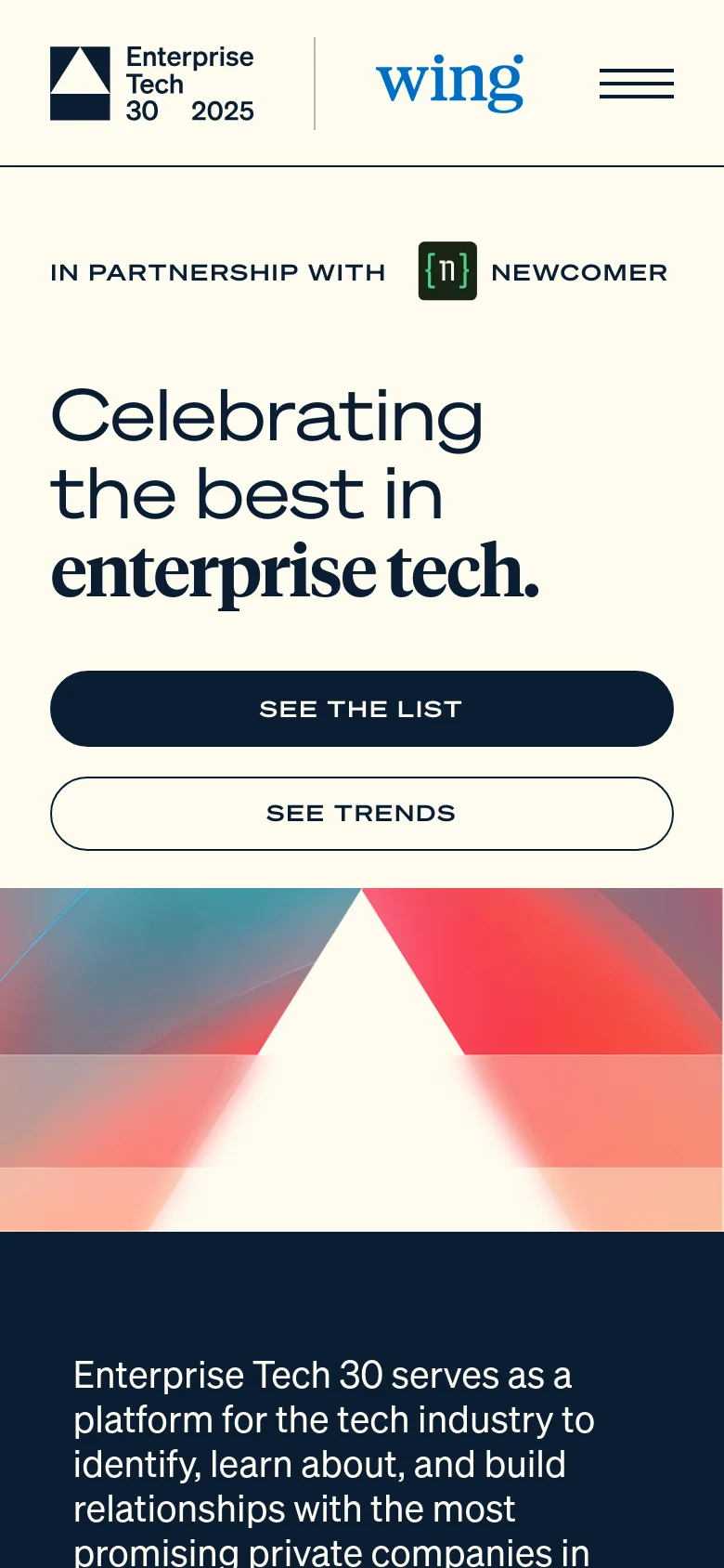 The mobile version uses a single-column vertical layout with a cream background. The 'In partnership with Newcomer' text and large headline 'Celebrating the best in enterprise tech.' are stacked above two full-width buttons for 'SEE THE LIST' and 'SEE TRENDS'. A hamburger menu icon is located in the top right corner next to the Wing logo.