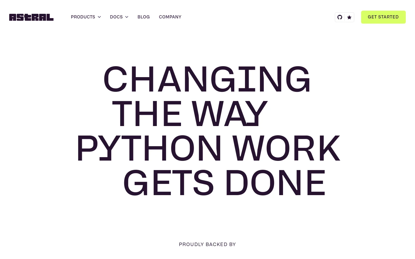 The desktop page features a minimalist design with a white background and dark purple text. A large, bold headline reads 'CHANGING THE WAY PYTHON WORK GETS DONE' centered in the hero section, followed by a 'PROUDLY BACKED BY' label. The navigation bar at the top includes the Astral logo, links for Products, Docs, Blog, and Company, a GitHub icon, and a yellow 'GET STARTED' call to action button.