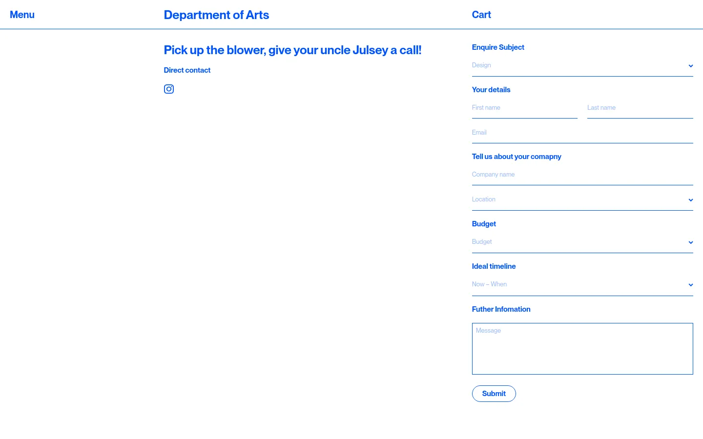 The desktop Contact page features a minimalist white layout with blue text and accents. A large headline reads 'Pick up the blower, give your uncle Julsey a call!' followed by a 'Direct contact' section with an Instagram icon, and a multi-field inquiry form on the right side including dropdowns for subject, location, budget, and timeline.