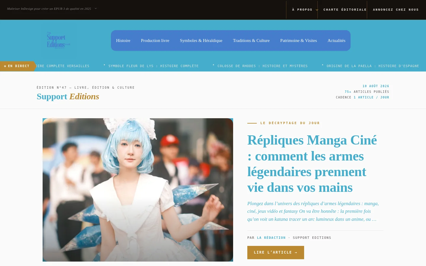 The desktop homepage for Support Editions features a clean white and light blue layout with a top navigation bar and a scrolling 'En Direct' news ticker. The hero section displays a large featured image of a person in cosplay next to a prominent headline about manga and cinema weapons, accompanied by a 'Lire l'article' call to action button. Below, a summary section lists recent publications in a grid format.