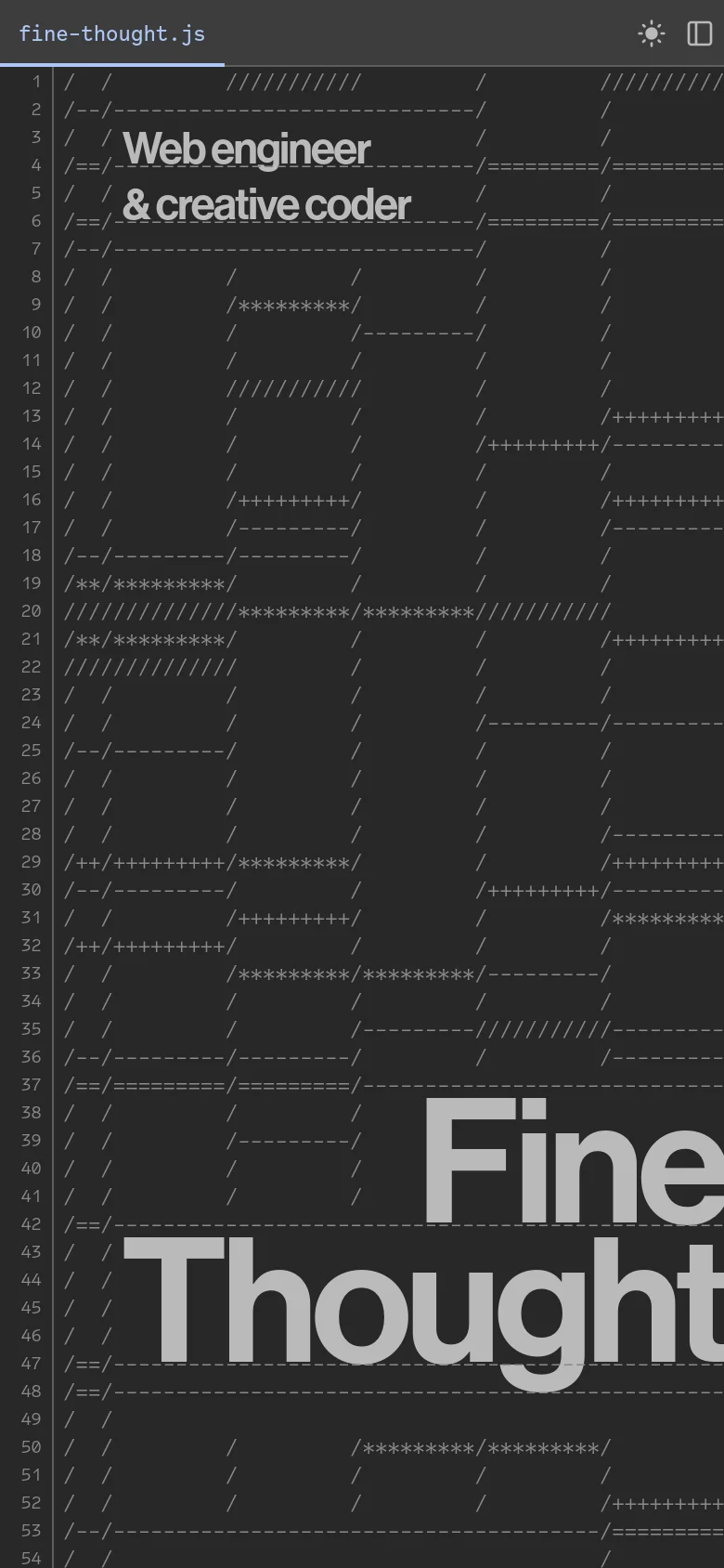 The mobile version maintains the dark theme and large typography but stacks the elements vertically. The headline 'Web engineer & creative coder' is centered at the top, followed by the ASCII pattern, and the large 'Fine Thought' text is positioned at the bottom, creating a more linear, vertical flow.