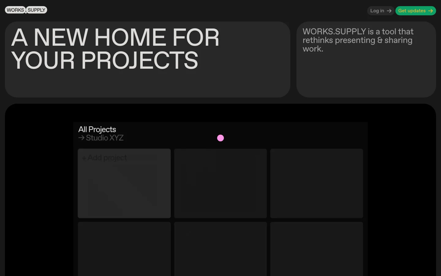 A dark-themed landing page with a minimalist layout featuring large, bold white typography on a black background. The hero section displays the headline 'A NEW HOME FOR YOUR PROJECTS' next to a secondary text block, with navigation links for 'Log in' and 'Get updates' at the top right. Below the hero, a dark UI mockup shows a project dashboard with a grid of project tiles.