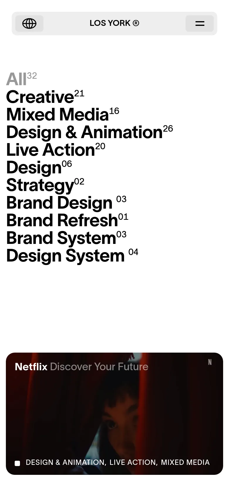 The mobile version maintains the minimalist white aesthetic and bold black typography, but the text categories are stacked vertically to fit the narrow screen. The project grid transitions to a single-column layout, showing large video thumbnails that span the width of the device, such as the Netflix project. The navigation bar is condensed, featuring a hamburger menu icon on the right.