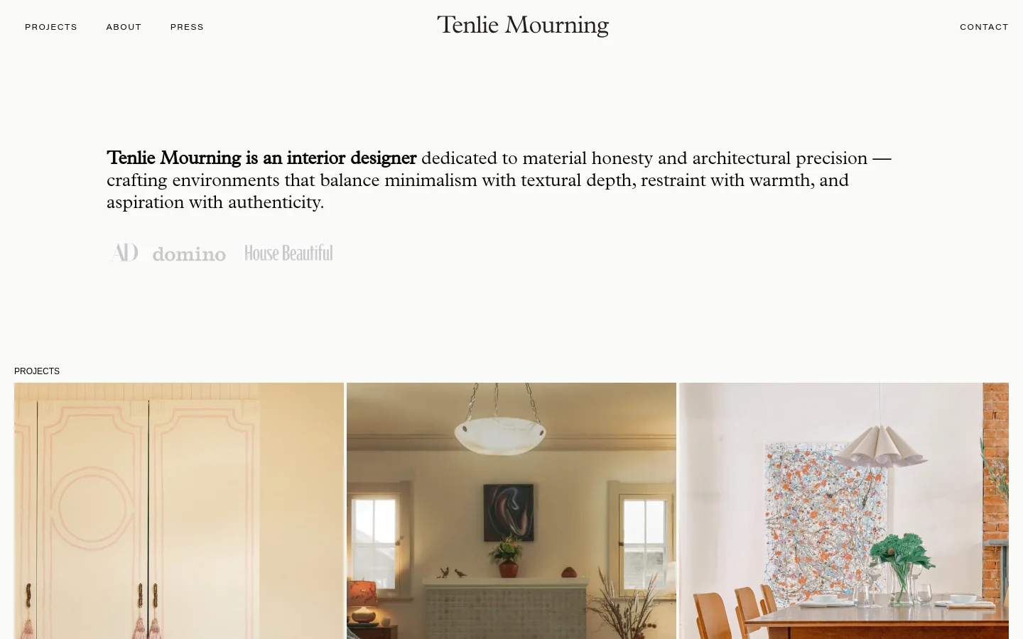 The desktop homepage for interior designer Tenlie Mourning features a minimalist layout with a white background and elegant serif typography. A large hero section displays a mission statement followed by media logos like AD and Domino, while a 'Projects' section below showcases high-quality interior photography in a grid format.