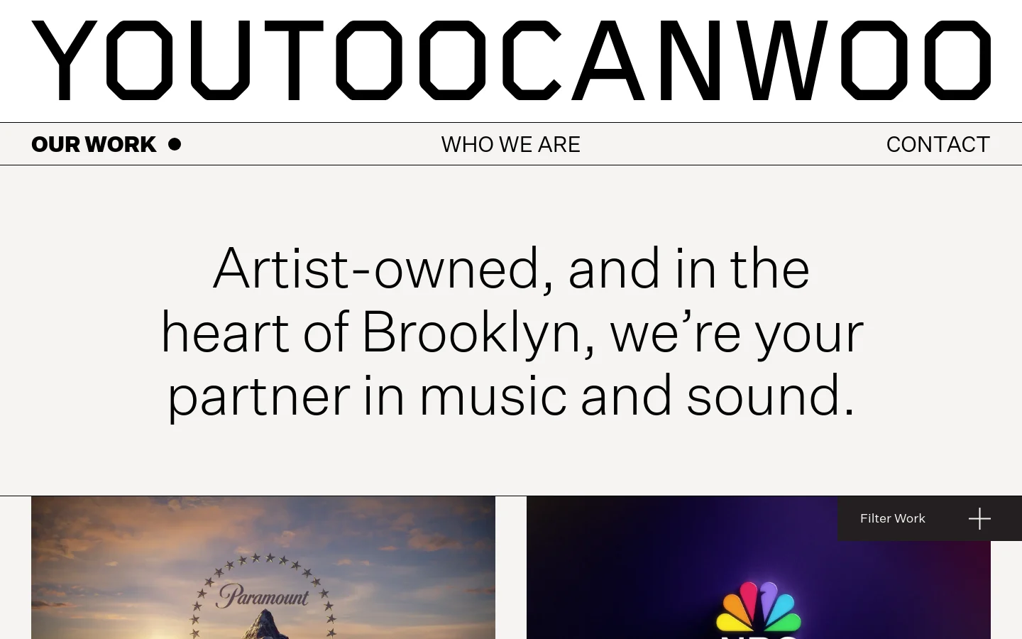 The desktop homepage features a large black logo for 'YOUTOOCANWOO' above a navigation bar with links for Our Work, Who We Are, and Contact. A large hero section displays the headline 'Artist-owned, and in the heart of Brooklyn, we’re your partner in music and sound' against a light background. Below, a grid of project tiles showcases various works like Paramount and NBC with descriptive text and high-quality imagery.