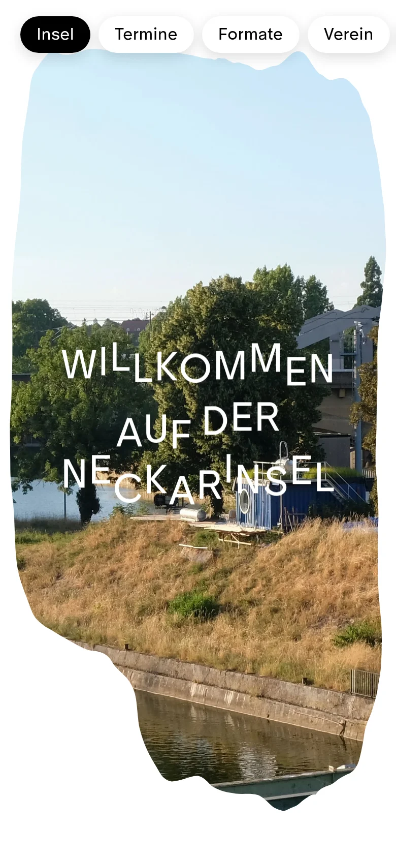 The mobile version displays a vertically oriented, organic-shaped hero image of the Neckarinsel riverbank with the same large white headline. The navigation menu is condensed into a single row of large, touch-friendly rounded buttons at the top of the screen.