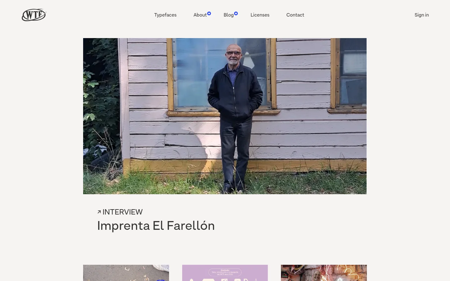 The desktop blog page features a clean, minimalist white layout with a top navigation bar containing links for Typefaces, About, Blog, Licenses, and Contact. The main content displays a vertical feed of large, high-quality rectangular images paired with category labels like 'INTERVIEW' or 'Workshop' and bold headlines. A prominent hero section shows a man standing in front of a weathered wooden building.