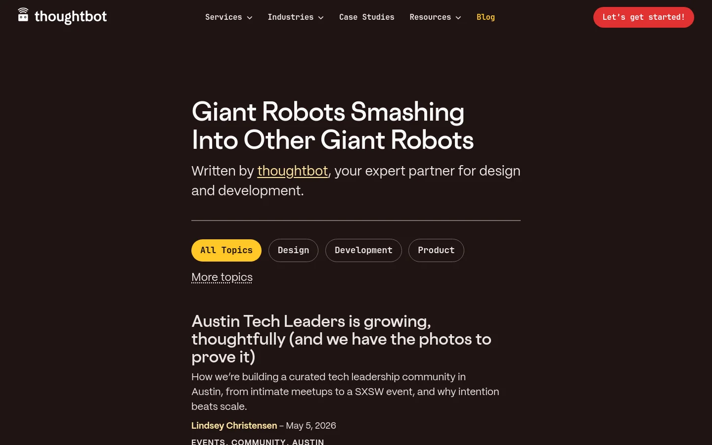The desktop blog page features a dark background with white and yellow text. A large hero headline reads 'Giant Robots Smashing Into Other Giant Robots' above a horizontal divider and a row of pill-shaped category buttons like 'All Topics' and 'Design'. Below, blog posts are listed with headlines, summaries, and metadata.