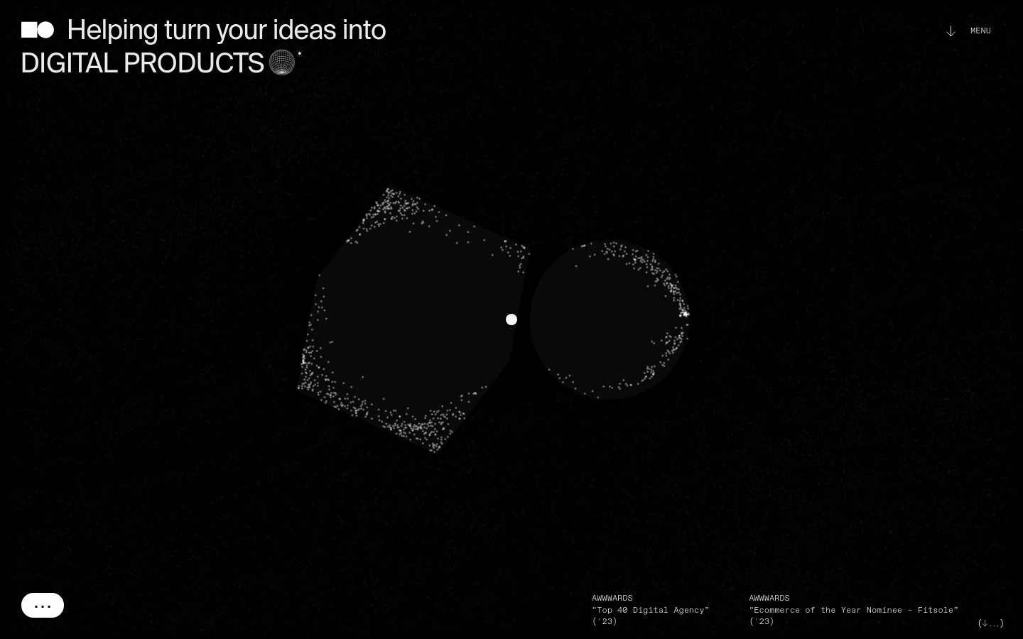 The desktop homepage features a dark, textured background with a large, minimalist hero section. A prominent headline reads 'Helping turn your ideas into DIGITAL PRODUCTS' in white sans-serif typography, accompanied by abstract geometric shapes. The layout includes Awwwards award badges at the bottom and a menu button in the top right corner.