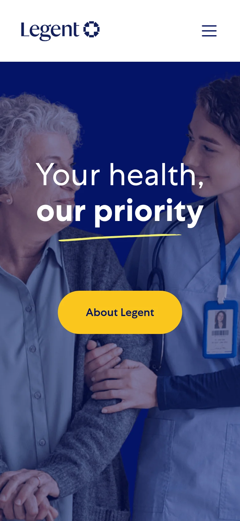 The mobile version displays a simplified layout with the Legent logo on the left and a hamburger menu icon on the right. The hero section remains centered with the headline 'Your health, our priority' and the yellow 'About Legent' button, but the imagery and text are scaled to fit the vertical screen orientation.