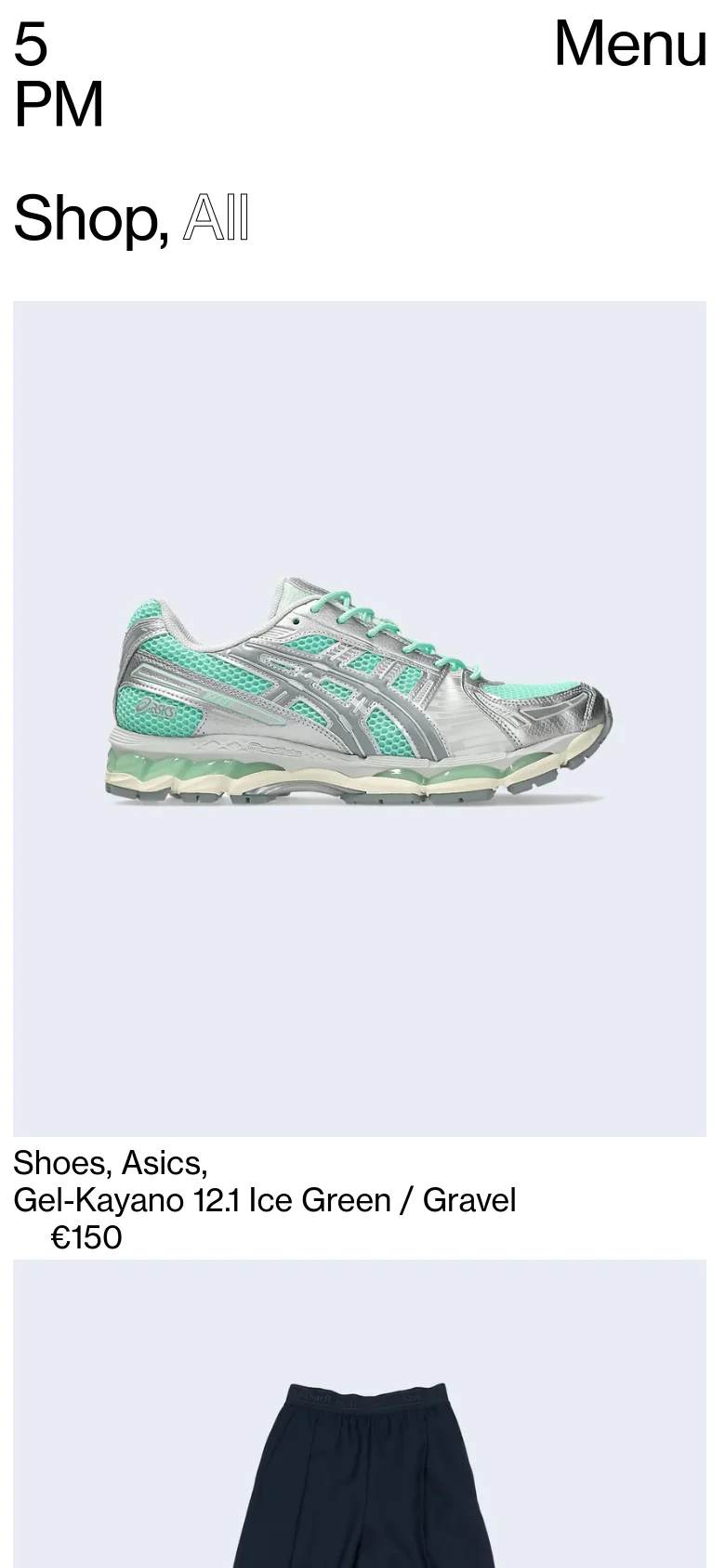 The mobile version presents a simplified vertical layout with a large '5 PM' logo and a 'Menu' button at the top. The 'Shop, All' heading is followed by large, single-column product images that take up most of the screen width, such as the Asics Gel-Kayano sneakers.