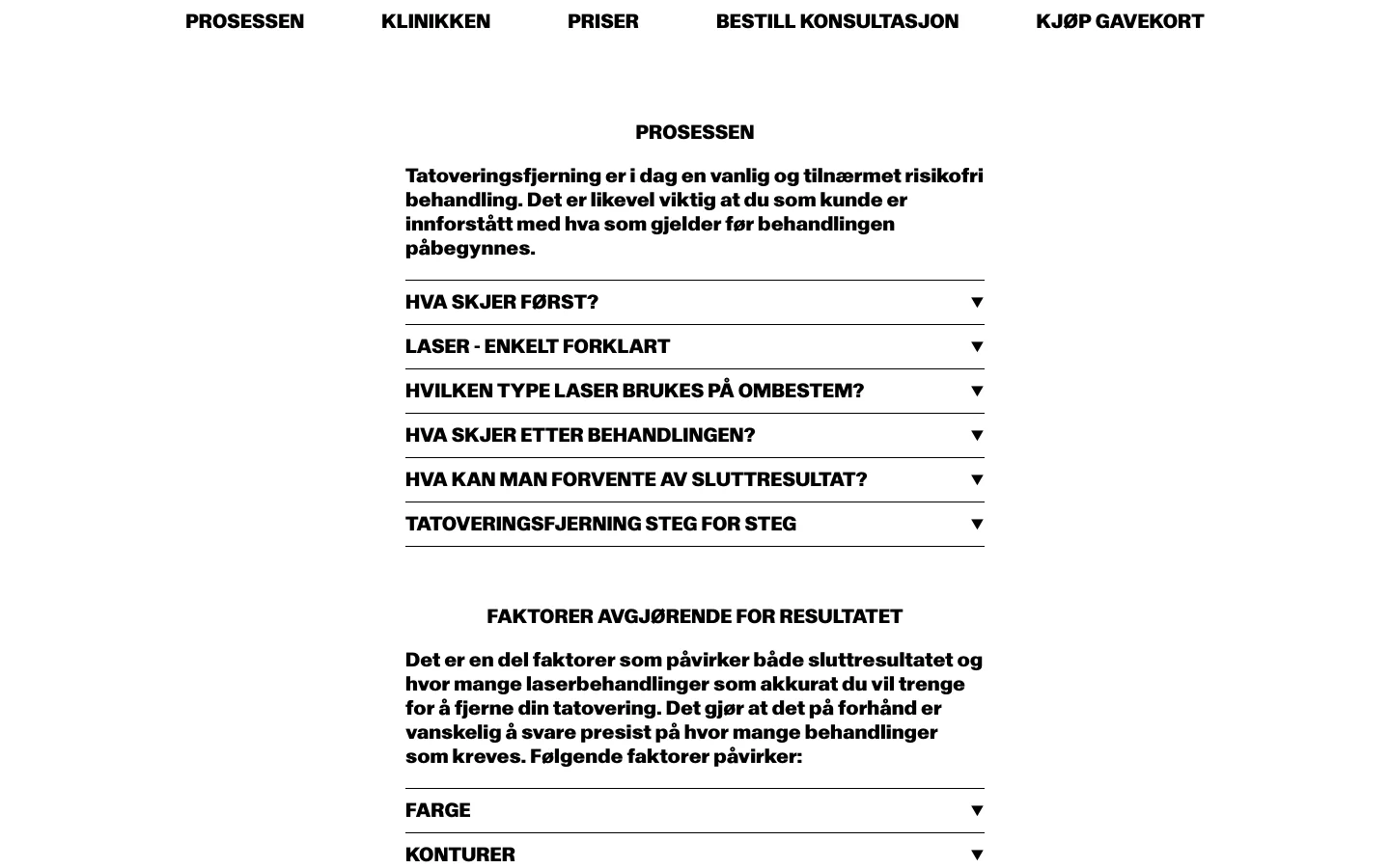 The desktop page for Ombestem features a clean, minimalist white background with black text and a top navigation menu. The content is organized into several accordion-style dropdown sections under the heading 'Prosessen', covering topics like the laser process and factors affecting results. The layout is spacious with centered text and clear headings.