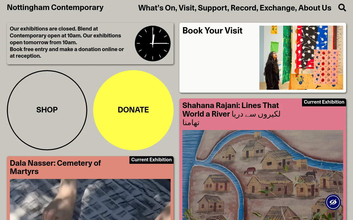 The desktop homepage features a minimalist design with a light gray background and bold black typography. A top banner includes a status update with a clock icon, followed by a large 'Book Your Visit' section with a colorful art image, and two prominent circular buttons for 'Shop' and 'Donate'. Below, a grid layout showcases current exhibitions and programs using large, high-quality photographic tiles.