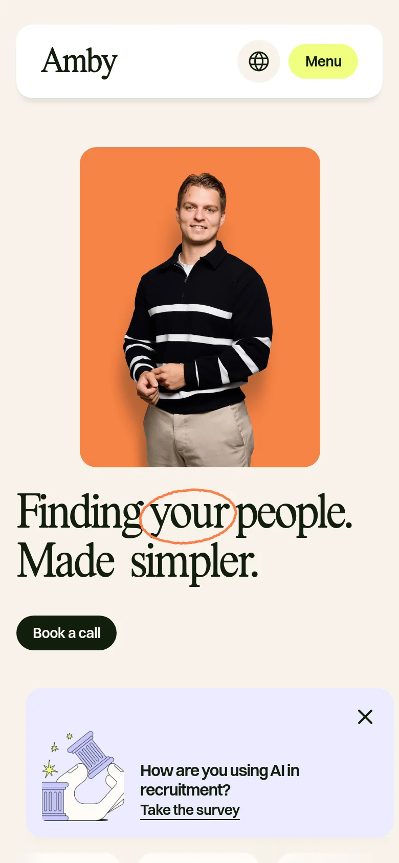 Mobile version of the Amby homepage with a centered layout. The headline 'Finding your people. Made simpler.' is positioned below a portrait of a man against an orange background. The navigation is condensed into a 'Menu' button at the top right, and a survey pop-up is located at the bottom of the screen.