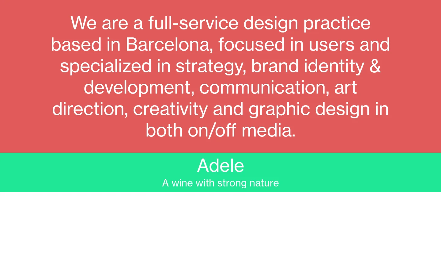 The desktop homepage features a minimalist layout with a white navigation bar containing links for Home, About, Instagram, and Contact. Below, a large coral-red section contains a white text description of the design practice, followed by a bright green section with the headline 'Adele' and the subtext 'A wine with strong nature'.