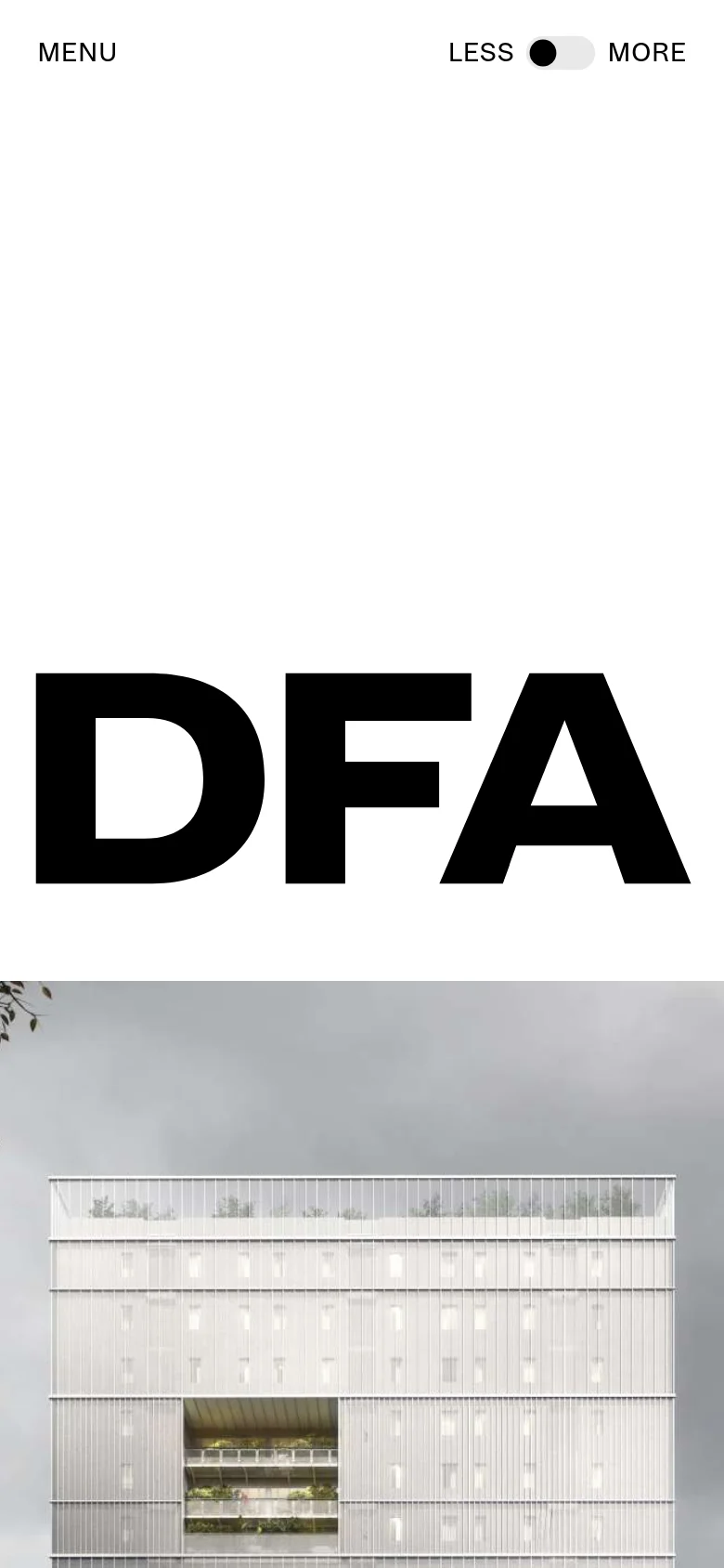 The mobile version simplifies the layout, displaying the large 'DFA' acronym prominently in the center of the screen. The navigation is condensed into a 'MENU' link on the top left, while the 'LESS/MORE' toggle remains on the top right. The hero imagery is stacked vertically below the large text, maintaining the high-contrast black and white aesthetic.