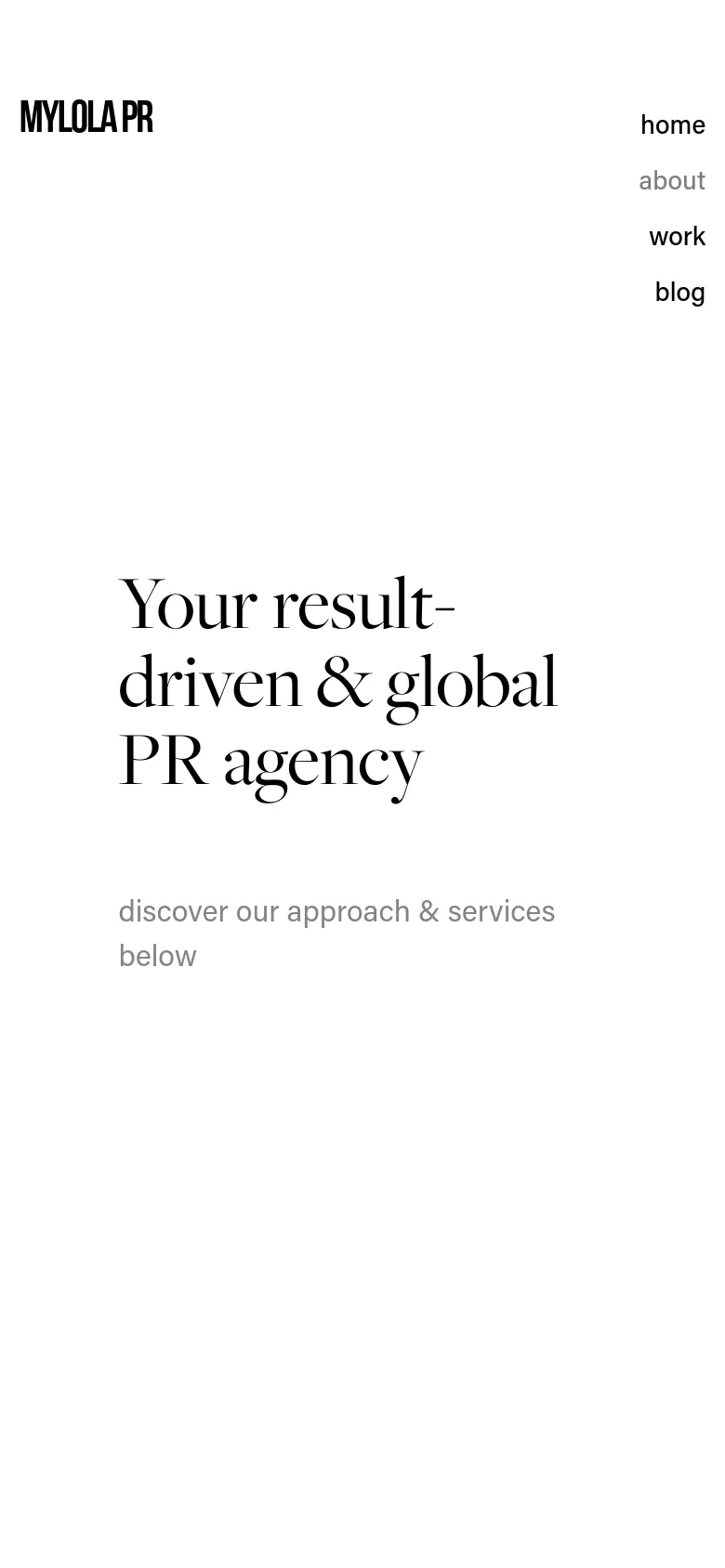 The mobile version maintains the minimalist white and black aesthetic but shifts the layout to a stacked format. The navigation links are displayed in a vertical list on the right side of the header, and the hero headline is centered and scaled to fit the narrower screen width.