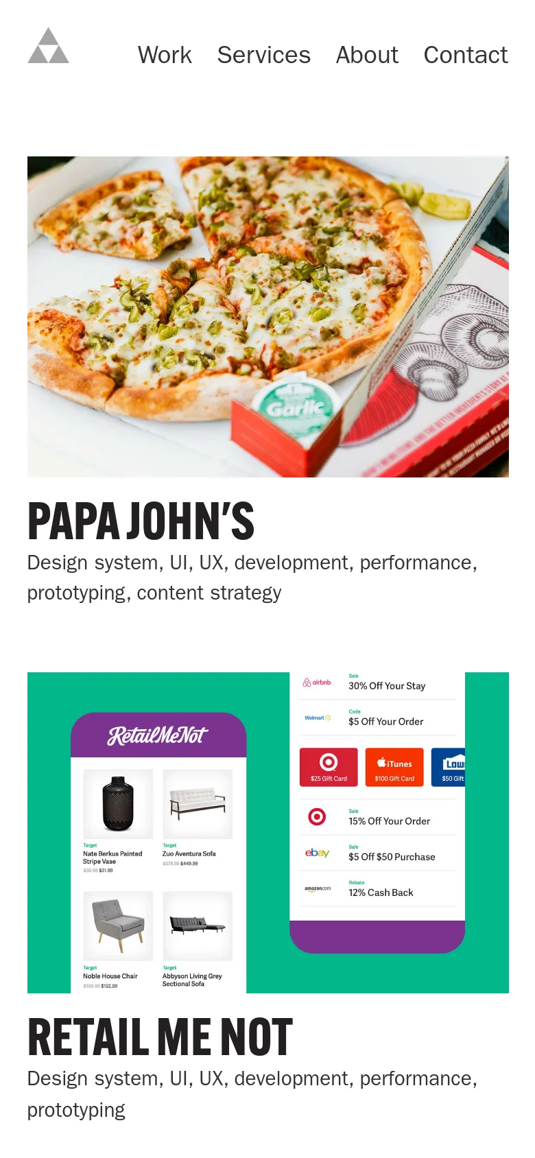The mobile version maintains the clean white aesthetic but shifts to a single-column vertical layout. The navigation menu is simplified, and project images like the Papa John's pizza and Retail Me Not interface are scaled to fit the width of the screen for easy scrolling.