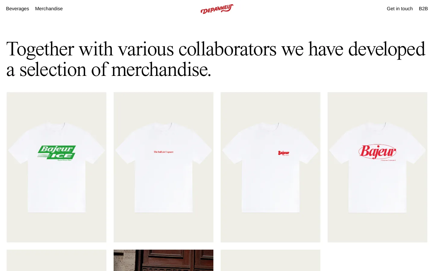 The desktop page features a minimalist white background with a large serif headline stating, 'Together with various collaborators we have developed a selection of merchandise.' Below the text, a grid of product images displays various white t-shirts with colorful graphic prints and a cap. The navigation bar at the top includes links for Beverages, Merchandise, Get in touch, and B2B, flanking a central red Depanneur logo.