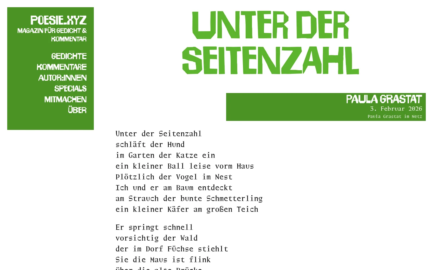 The desktop homepage features a minimalist design with a green sidebar on the left containing the site title and navigation links. The main content area has a large green headline 'UNTER DER SEITENZAHL' followed by a green banner with the author's name, Paula Grastat, and the date. Below the banner, a poem is displayed in a black monospaced font against a white background.