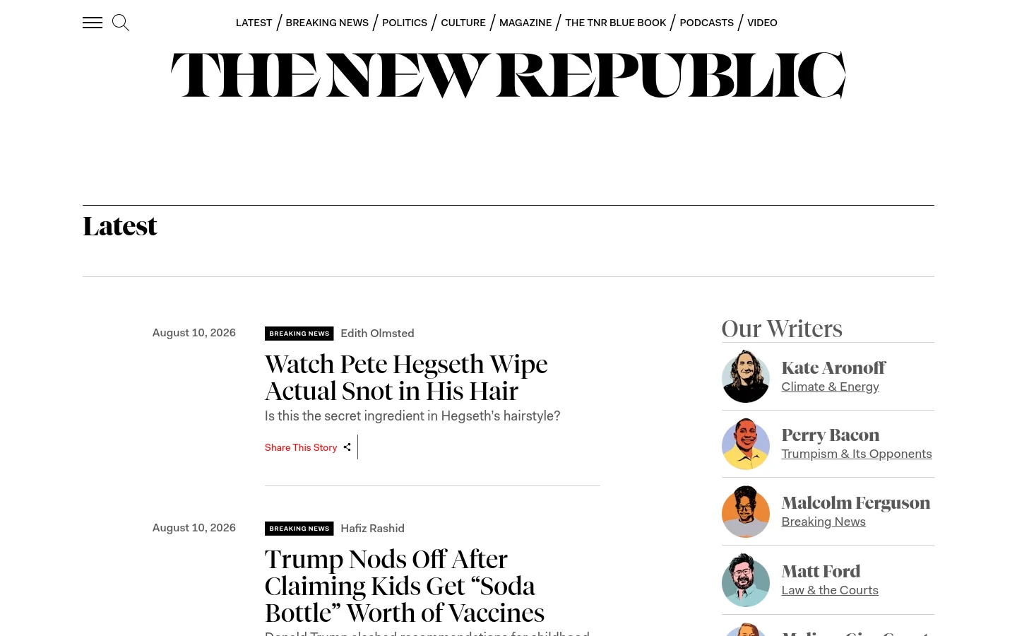 The desktop version of The New Republic's 'Latest' page features a clean, white background with a large black masthead. A vertical feed of news articles displays headlines, author names, and dates, with a 'Our Writers' sidebar on the right containing circular headshots and names of contributors.