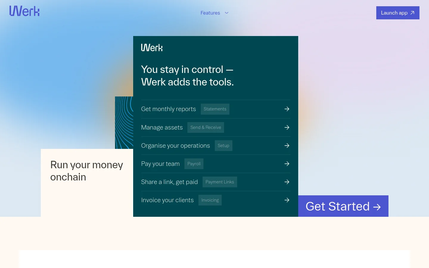 The desktop homepage features a clean, modern design with a soft blue and purple gradient background. The hero section includes the headline 'Run your money onchain' next to a dark teal feature menu card that lists services like statements, payroll, and invoicing. A prominent 'Get Started' button is located in the bottom right, and a 'Launch app' button sits in the top navigation bar.