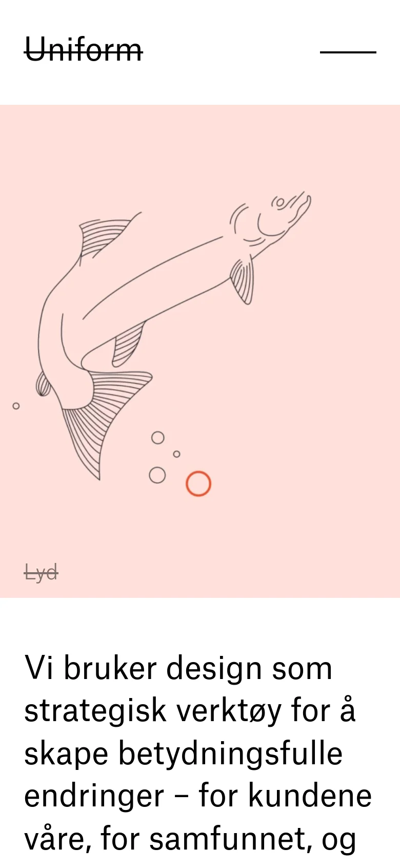 The mobile version maintains the minimalist aesthetic but scales the typography and imagery for a vertical orientation. The 'Uniform' logo is prominent at the top, and the fish illustration occupies a significant portion of the screen above the main text block. The layout is simplified into a single column to ensure readability on smaller screens.