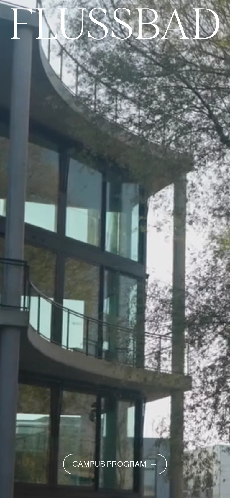 The mobile version displays a vertically oriented version of the hero image, focusing more closely on the glass building and the tree canopy. The 'FLUSSBAD' title remains prominent at the top, and the 'CAMPUS PROGRAM' button is centered near the bottom of the screen for easier thumb access.