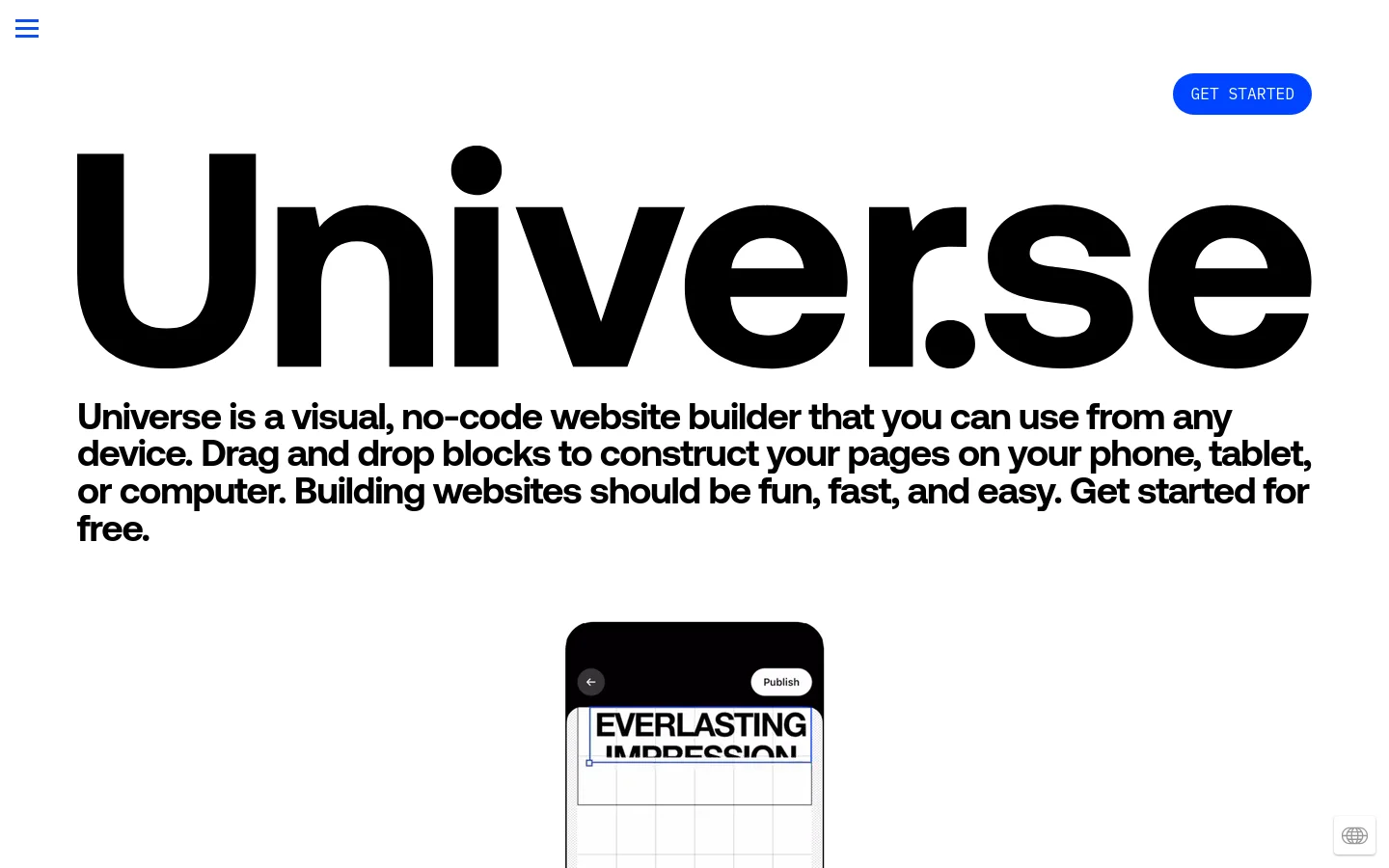 The desktop homepage features a minimalist white background with a large, bold black 'Universe' logo and a prominent headline about the no-code website builder. A 'GET STARTED' button is located in the top right, and the hero section includes a large graphic of a mobile phone displaying a website editor. The layout is spacious with clean typography and high-contrast black text.