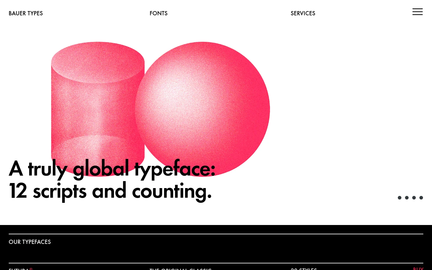 The Bauer Types homepage features a minimalist white background with a large, colorful hero image of three 3D spheres in blue and pink. A bold black headline reads, 'A truly global typeface: 12 scripts and counting,' positioned over the shapes. The navigation menu at the top includes links for FONTS and SERVICES, with the brand name on the left and a hamburger menu on the right.