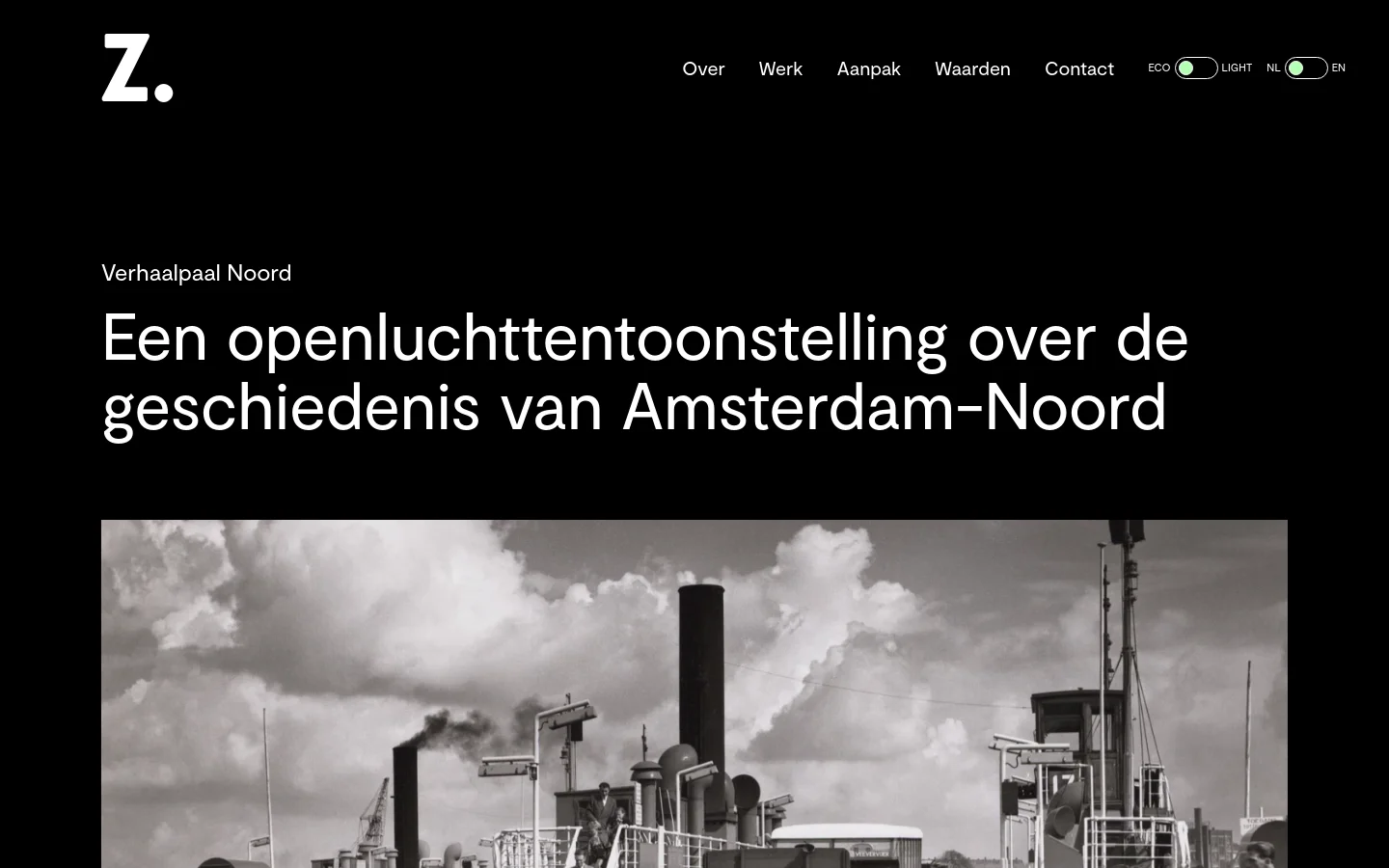 The desktop homepage features a dark theme with a large white 'Z.' logo in the top left and a navigation menu including Over, Werk, Aanpak, Waarden, and Contact. A large headline reads 'Een openluchttentoonstelling over de geschiedenis van Amsterdam-Noord' above a wide, black-and-white hero image of an industrial landscape with smokestacks and machinery.